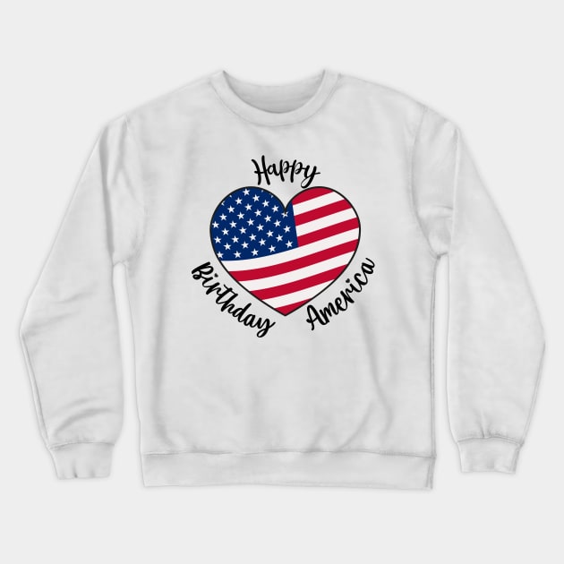 happy birthday America Crewneck Sweatshirt by sevalyilmazardal